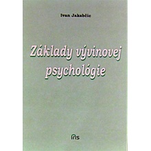 Základy vývinovej psychológie - Ivan Jakabčic