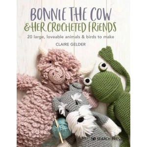 Bonnie the Cow & Friends | Claire Gelder (ISBN: 9781782219750)