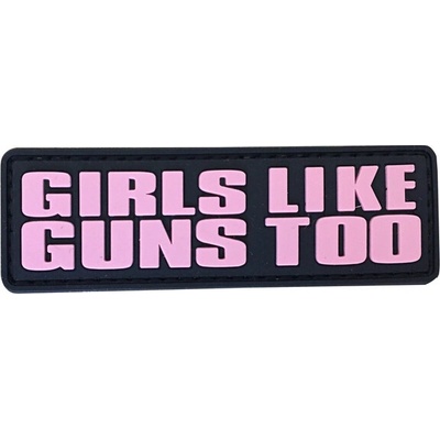 WARAGOD Girls like guns PVC nášivka