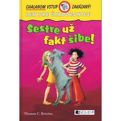 Sestre už fakt šibe! - Thomas Brezina