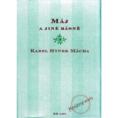 Máj a jiné básně - Karel Hynek Mácha