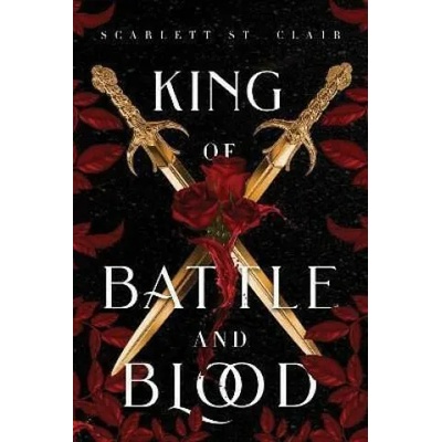 King of Battle and Blood | Scarlett St. Clair