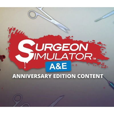 Surgeon Simulator - Anniversary Edition Content
