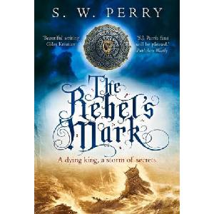Rebel's Mark | S. W. Perry (ISBN: 9781838954000)