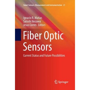 Fiber Optic Sensors | IGNACIO R. MATIAS (ISBN: 9783319826219)