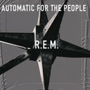R.E.M.: AUTOMATIC FOR THE PEOPLE CD