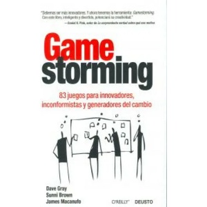 Gamestorming | Sunni Brown, Dave Gray, James Macanufo, Beatriz Estrella Benítez Castro (ISBN: 9788423409662)