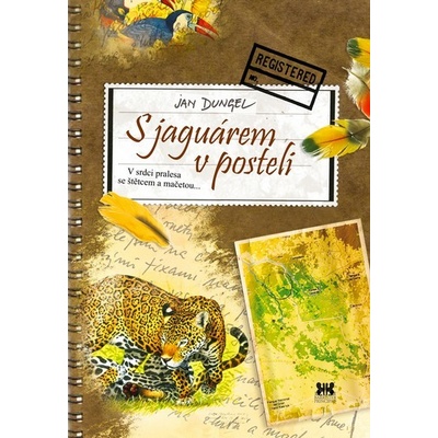 S jaguárem v posteli - Jaroslav Dungel