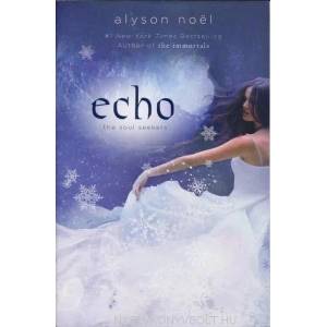 ECHO SOUL SEEKERS 2 | Alyson Noël (ISBN: 9780312575663)