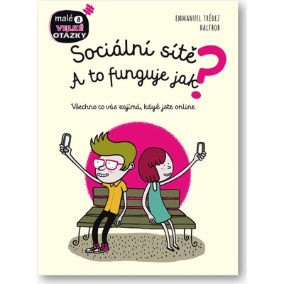 Sociální sítě A to funguje jak?