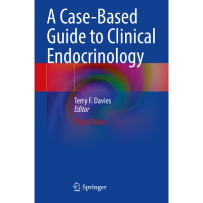 A Case-Based Guide to Clinical Endocrinology