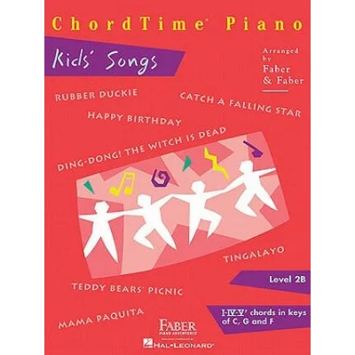 Chordtime Piano Kids' Songs, Level 2B: I-IV-V7 Chords in Keys of C, G and F | Nancy Faber, Randall Faber