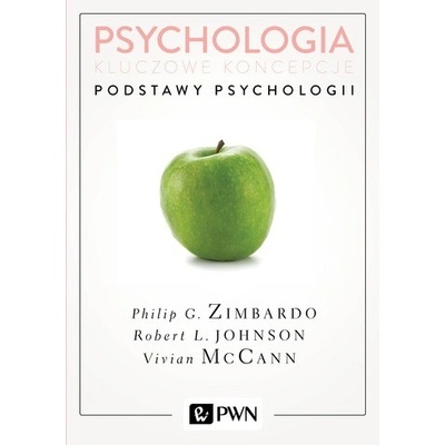 PODSTAWY PSYCHOLOGII PSYCHOLOGIA KLUCZOWE KONCEPCJE TOM 1 WYD. 2 - PHILIP ZIMBARDO
