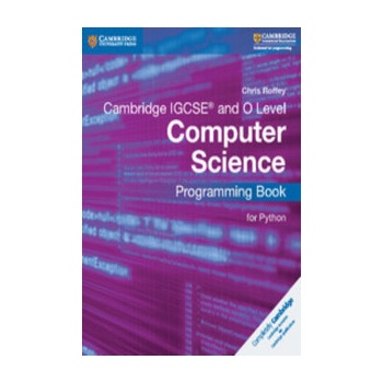 Cambridge IGCSE and O Level Computer Science Programming Book for Python Roffey Chris