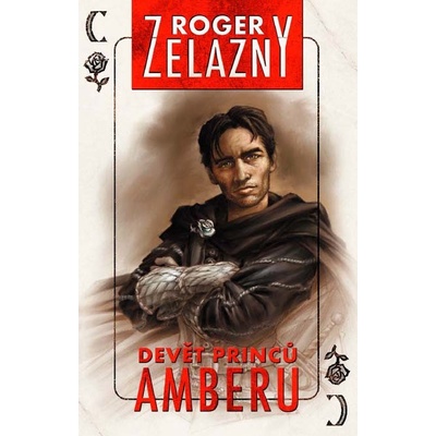 Devět princů Amberu: Kroniky Amberu 1 Zelazny Roger
