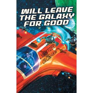 Will Save the Galaxy for Good | Yahtzee Croshaw (ISBN: 9781680684766)