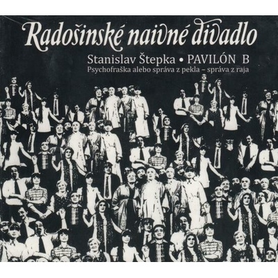 Radošinské naivné divadlo - Pavilón B
