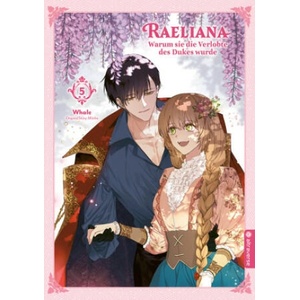 Raeliana - Warum sie die Verlobte des Dukes wurde 05 (ISBN: 9783753914794)