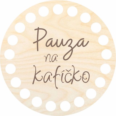 Woody Crafts Podtácek 10 cm, Pauza na kafíčko