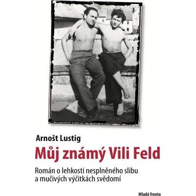 Můj známý Vili Feld - Arnošt Lustig