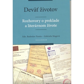 Deväť životov-Rozhovory o preklade a literárnom živote - Radoslav Passia, Gabriela Magová