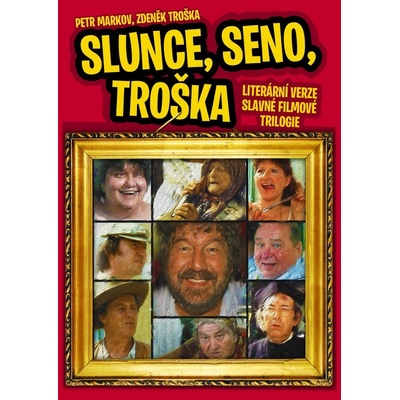 Slunce, seno, Troška