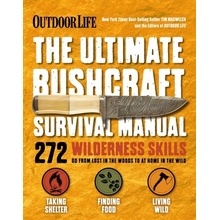 Outdoor Life: Ultimate Bushcraft Survival Manual: 272 Wilderness Skills Survival Handbook Gifts for Outdoorsman Macwelch Tim