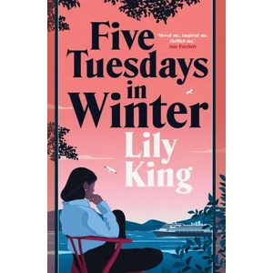 Five Tuesdays in Winter | KING LILY (ISBN: 9781529086485)