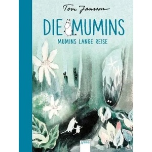Die Mumins. Mumins lange Reise | Tove Jansson, Tove Jansson, Birgitta Kicherer (ISBN: 9783401602813)