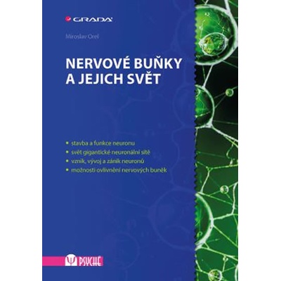 Nervové buňky a jejich svět - Orel Miroslav