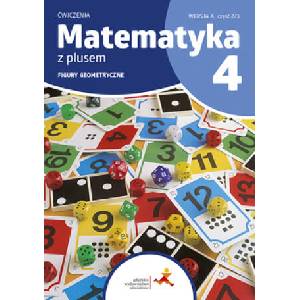 Matematyka z plusem. Szkoła podstawowa klasa 4. Ćwiczenia. Figury geometryczne. Wersja A. Wydanie na rok szkolny 2023/2024 | P. Zarzycki (2023)
