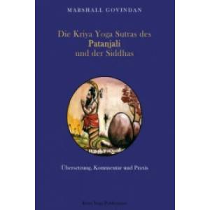 Die Kriya Yoga Sutras des Patanjali und der Siddhas | Marshall Govindan, Rose Bischof (ISBN: 9781895383959)