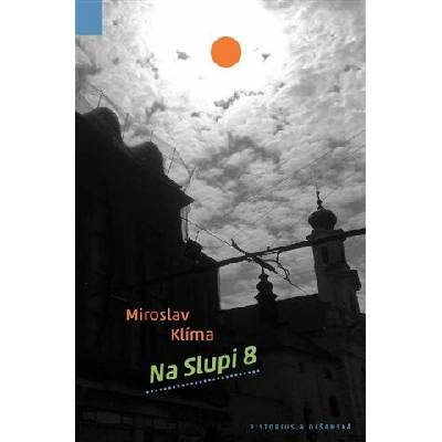 Na Slupi 8 Miloslav Klíma