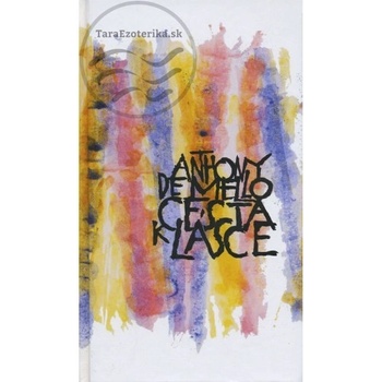 Cesta k lásce - Anthony de Mello