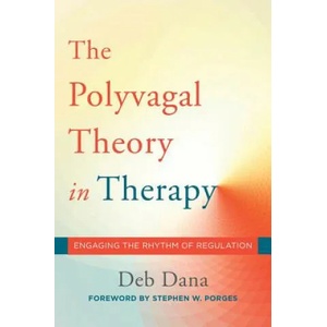 Polyvagal Theory in Therapy (ISBN: 9780393712377)