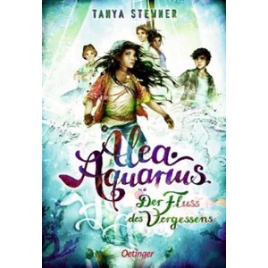 Alea Aquarius 6. Der Fluss des Vergessens | Claudia Carls (ISBN: 9783789104367)