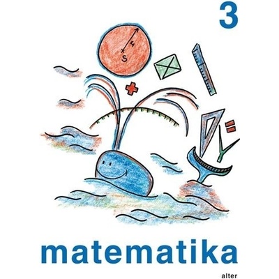 MATEMATIKA 3 - Růžena Blažková; Květoslava Matoušková; Milena Vaňurová
