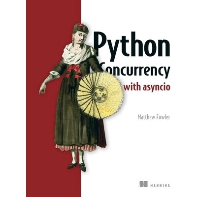 Python Concurrency with Asyncio Fowler Matthew