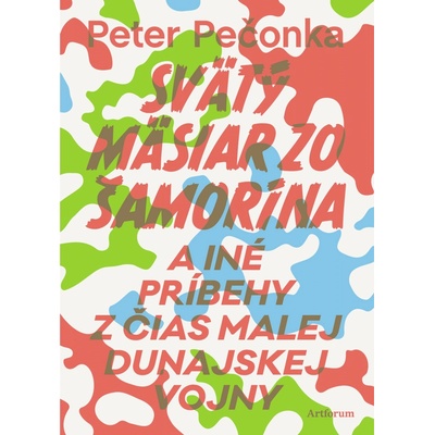 Peter Pečonka Svätý mäsiar zo Šamorína