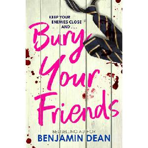 Bury Your Friends | Benjamin Dean (2025)