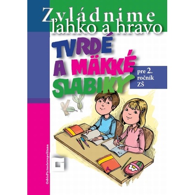 Tvrdé a mäkké slabiky pre 2. ročník ZŠ