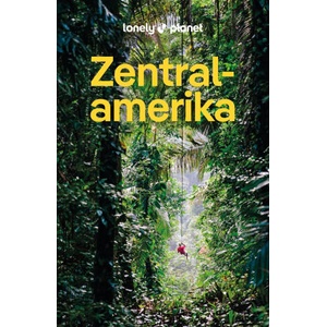 LONELY PLANET Reiseführer Zentralamerika | LONELY PLANET Deutschland (ISBN: 9783575012852)