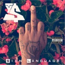TY DOLLA SIGN: SIGN LANGUAGE CD