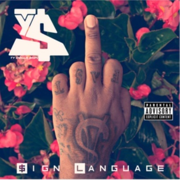 TY DOLLA SIGN: SIGN LANGUAGE CD