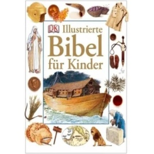 Illustrierte Bibel für Kinder | Selina Hastings, Eric Thomas, Amy Burch, Maria Bühler (ISBN: 9783831019205)