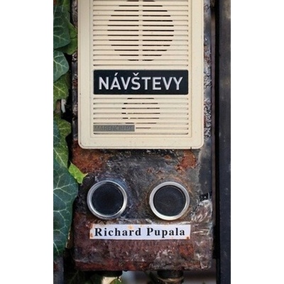 Návštevy - Richard Pupala
