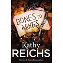 Bones to Ashes: - Temperance Brennan 10 - - Kathy Reichs