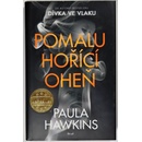 Pomalu hořící oheň - Paula Hawkins