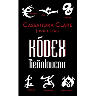 Kódex Tieňolovcov - Cassandra Clare, Joshua Lewis SK