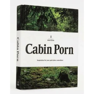 Cabin Porn | Zach Klein, Noah Kalina
